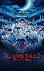 دانلود سریال ماجراهای مدرسه 2022 School Tales: The Series