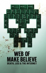 دانلود سریال شبکه خیال: مرگ، دروغ و اینترنت 2022 Web of Make Believe: Death, Lies and the Internet
