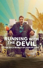 دانلود فیلم دویدن با شیطان : دنیای وحشی جان مک آفی 2022 Running with the Devil: The Wild World of John McAfee
