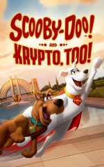 دانلود فیلم اسکوبی دو! و همینطور کریپتو! 2023 Scooby-Doo! And Krypto, Too!