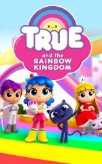 دانلود سریال ترو و قلمرو رنگین‌کمان 2017 True and the Rainbow Kingdom