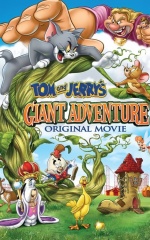دانلود فیلم تام و جری و لوبیای سحر آمیز 2013 Tom and Jerry's Giant Adventure