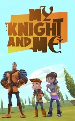 دانلود سریال من و شوالیه ام 2016 My Knight and Me