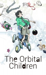 دانلود سریال بچه های در مدار 2022 The Orbital Children