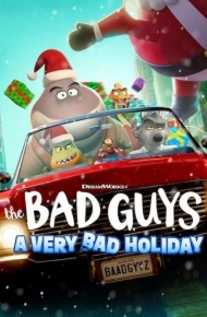 دانلود فیلم بچه های بد: تعطیلات خیلی بد 2023 The Bad Guys: A Very Bad Holiday