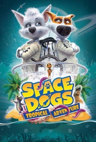 سگ های فضایی: ماجراجویی گرمسیری