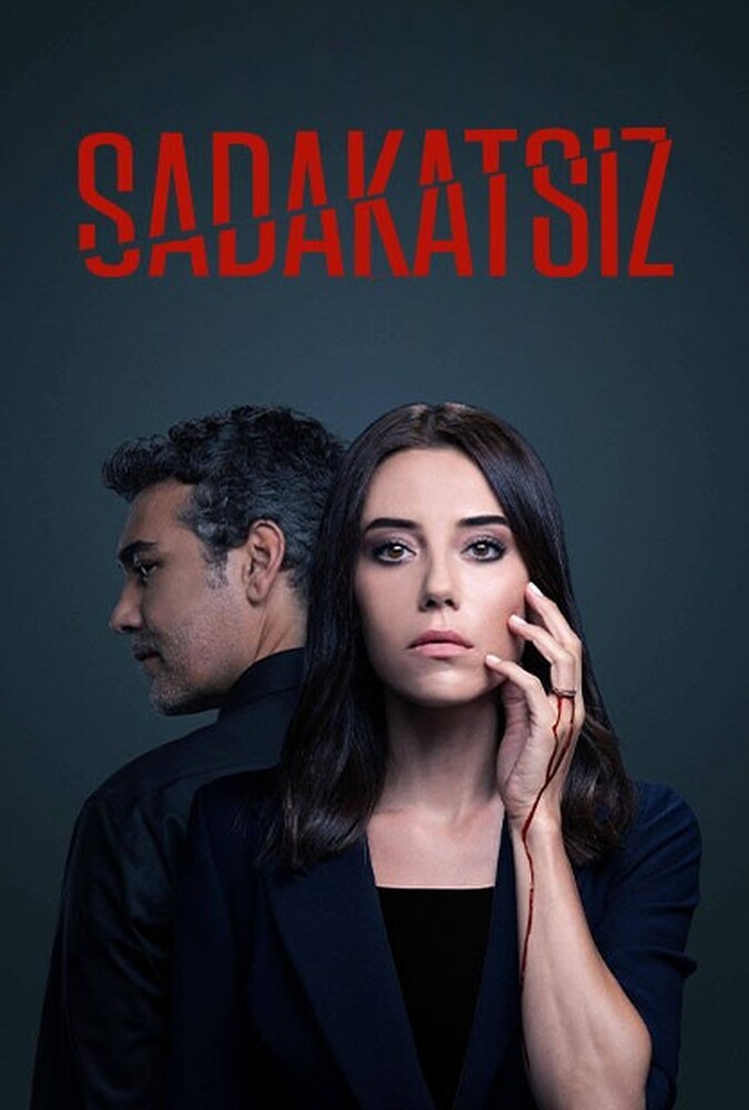 سریال بی وفا | Sadakatsiz