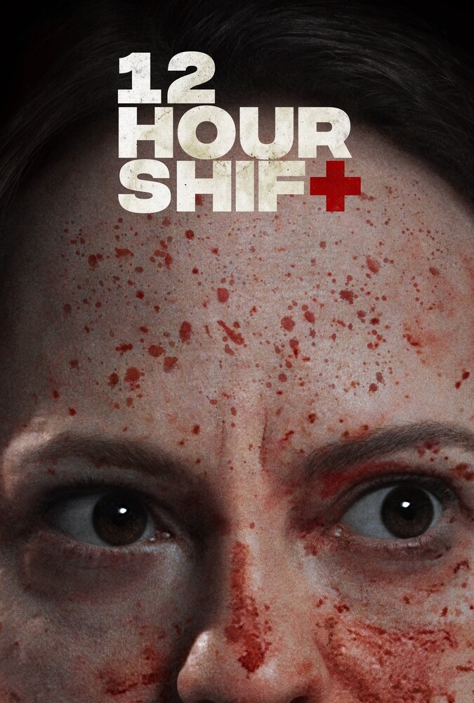 فیلم دوازده ساعت شیفت 12 Hour Shift 2020