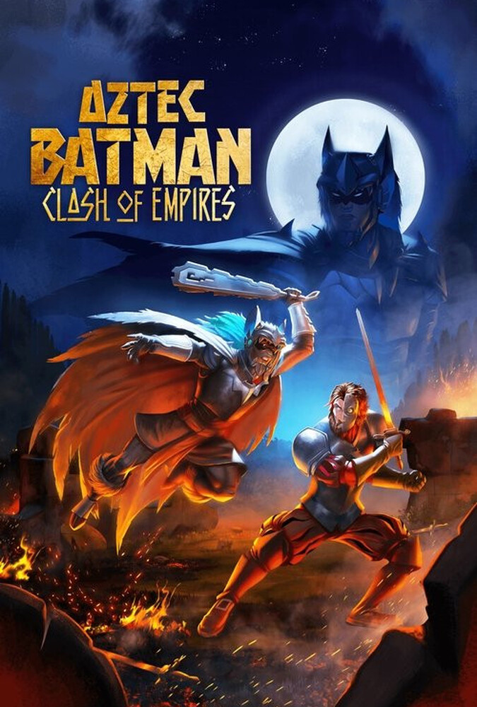 فیلم بتمن آزتک: جدال امپراتوری ها Aztec Batman: Clash of Empires 2025