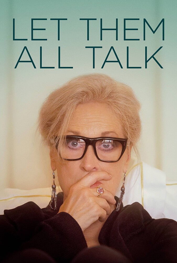 فیلم بگذار همه حرف بزنند Let Them All Talk 2020