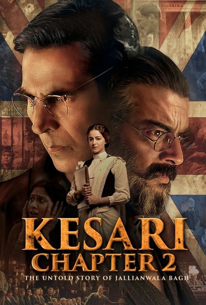 فیلم کسری فصل دوم: داستان ناگفتهی قتلعام جالیانوالا باغ Kesari Chapter 2: The Untold Story of Jallianwala Bagh 2025